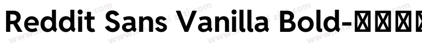 Reddit Sans Vanilla Bold字体转换